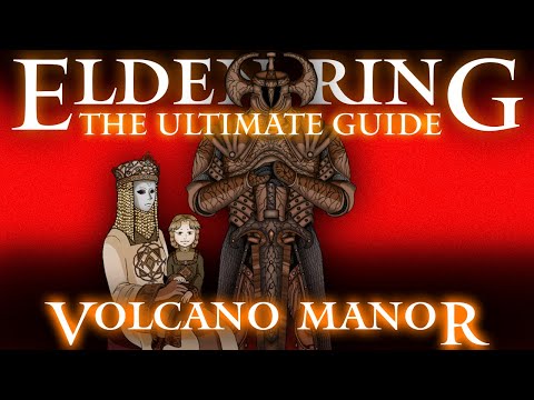 VOLCANO MANOR - ELDEN RING : THE ULTIMATE GUIDE - 100% COMPLETE WALKTHROUGH - PART 27