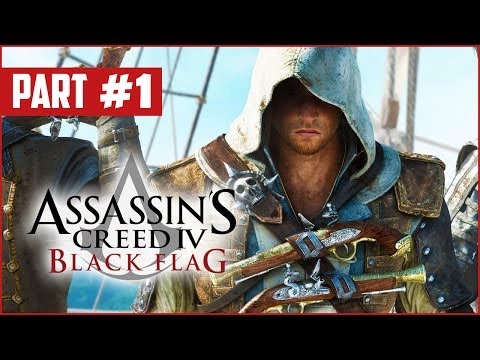 Assassin's Creed 4: Black Flag Gameplay Walkthrough - Part 1