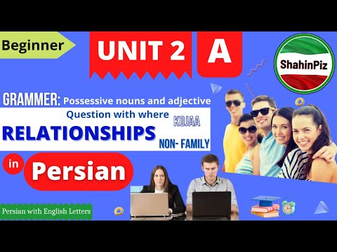 Learn Persian Unit 2 A - Persian Relationships (non-family) - Possessive adjective in Persian