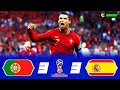 Portugal 3-3 Spain - World Cup 2018 - Cristiano Ronaldo's Hat-Trick - [EC] - FHD