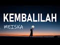 Meiska Kembalilah Lirik Lagu