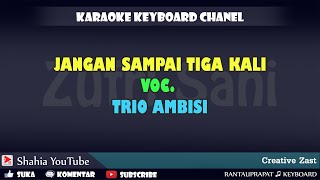 Download lagu JANGAN SAMPAI TIGA KALI KARAOKE LAWAS KN7000 mp3 Download lagu JANGAN SAMPAI TIGA KALI KARAOKE LAWAS KN7000 mp3