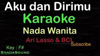 Download lagu AKU DAN DIRIMU-Ari Lasso-Bcl|KARAOKE NADA WANITA@UcokkuYasir mp3 Download lagu AKU DAN DIRIMU-Ari Lasso-Bcl|KARAOKE NADA WANITA@UcokkuYasir mp3