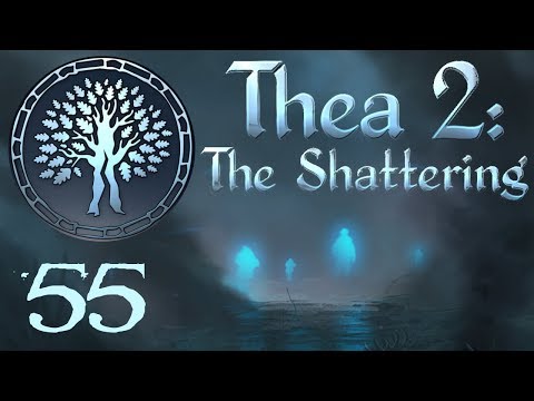 SB Plays Thea 2: The Shattering 56 - Putting Down Roots