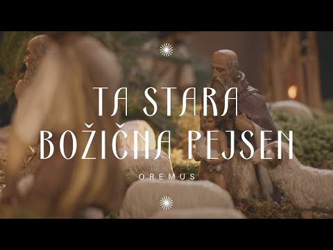 OREMUS - Ta stara božična pejsen