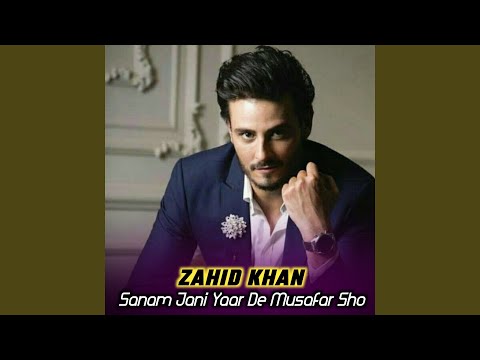 Sanam Jani Yaar De Musafar Sho