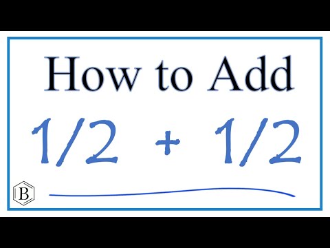 How to Add 1/2 + 1/2   (one-half plus one-half)