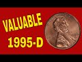 Check your change for this rare penny worth money! 1995 D Rare pennies to look for!