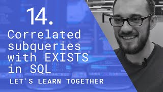 We Learn SQL #14 | Correlated subqueries with EXISTS in SQL