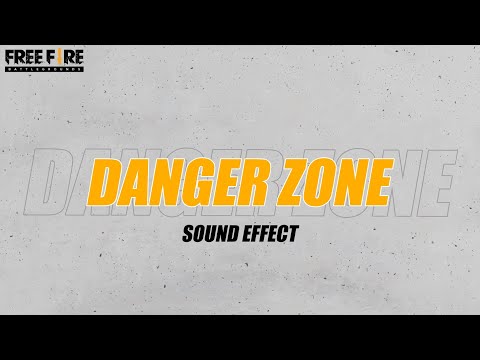 Free Fire Danger Zone Sound Effect