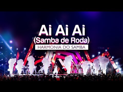 Harmonia do Samba - Ai Ai Ai (Samba de Roda) | DVD Ao Vivo Em Brasília