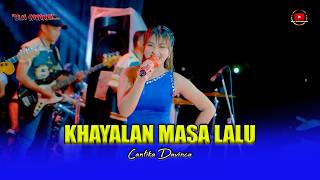 Download lagu KHAYALAN MASA LALU - CANTIKA DAVINCA - OM SAVANA SAKJOSE mp3