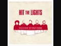 Hit the Lights - Until We Get Caught *HQ*