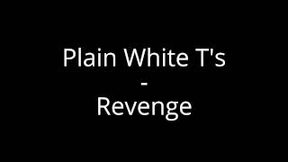 Plain White T's - Revenge
