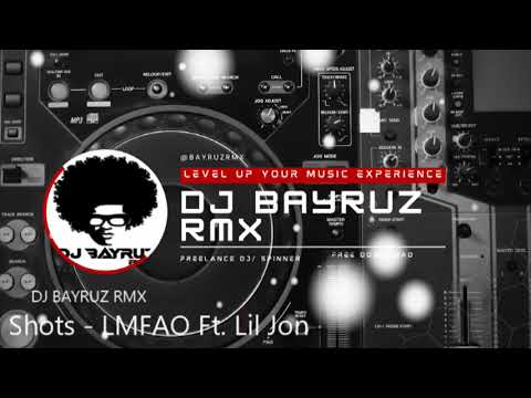 Shots - LMFAO Ft. Lil Jon AFRO HYPE MIX 130 BPM