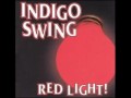 Indigo Swing - Red Light! 