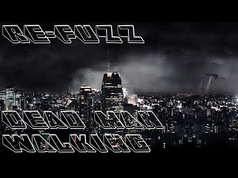 Re-Fuzz - Dead Man Walking