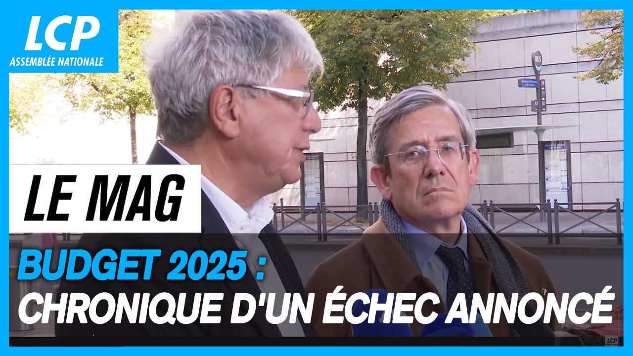 Budget 2025 : chronique d'un échec annoncé | LCP le mag