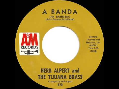 1967 HITS ARCHIVE: A Banda - Herb Alpert & The Tijuana Brass (mono 45--#1 A/C)