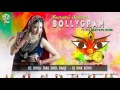 BOLLYGRAM 4th EDITION DJ RINK Remix DHOLI TARO DHOLl BAJE