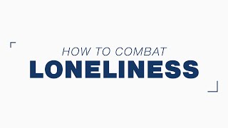 How to combat loneliness | TED & DWEN