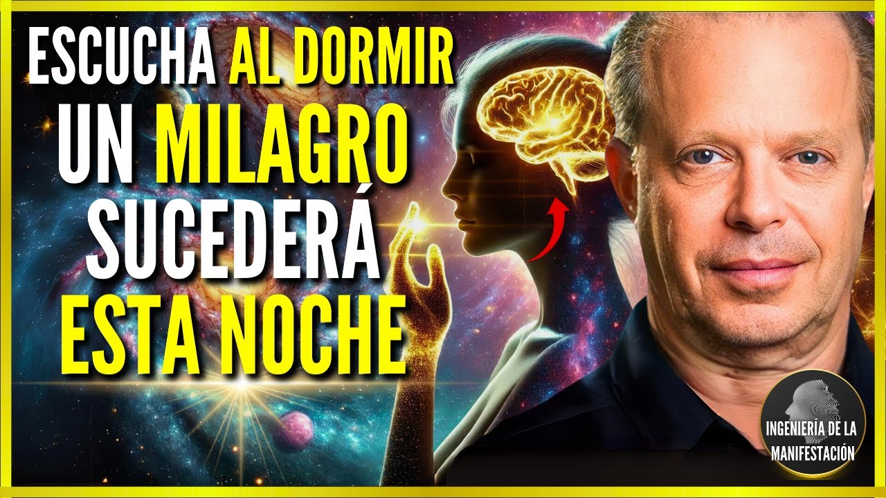 UNA BENDICIÓN FINANCIERA LLEGARÁ A TU VIDA SI ESCUCHAS ESTO 1 NOCHE | DR. JOE DISPENZA