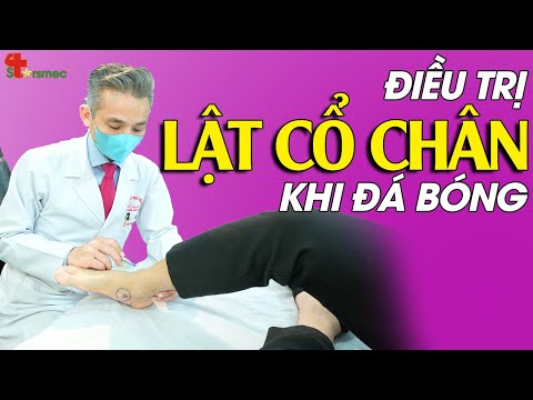 Lật cổ chân khi đá bóng - Điều trị thế nào?