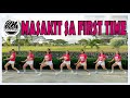 MASAKIT SA FIRST TIME by TAMTAX | DJ Johnrey Remix | Dance Workout | ZUMBA