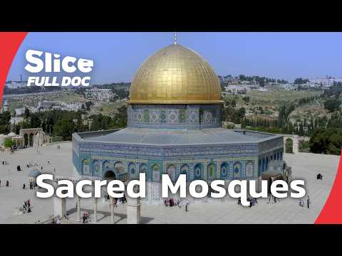 Mosques: Faith, Power and Sacred Architecture in Islam | FULL DOCUMENTARY