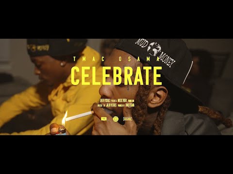 Tmac Osama - Celebrate (Official Music Video)