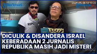DICULIK ISRAEL! Keadaan 2 Jurnalis Republika Masih Jadi Misteri, Lokasi Penyanderaan Belum Diketahui