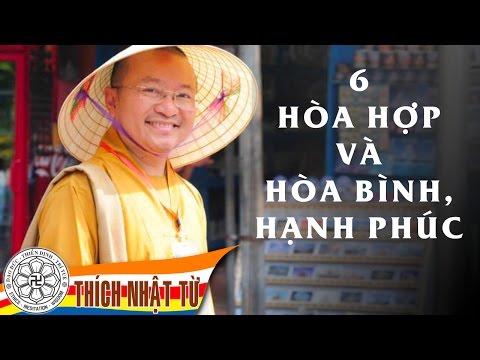 Sáu hòa hợp và hòa bình, hạnh phúc (05/07/2011)