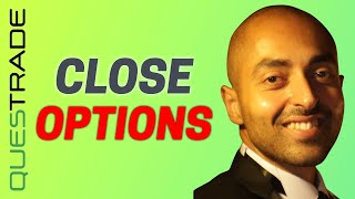 How to close an options trade before expiration Questrade
