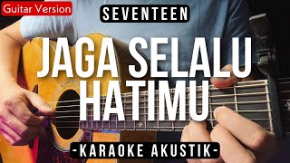 Download lagu Jaga Selalu Hatimu (Karaoke Akustik) - Seventeen (Regita Echa Karaoke Version) mp3 Download lagu Jaga Selalu Hatimu (Karaoke Akustik) - Seventeen (Regita Echa Karaoke Version) mp3