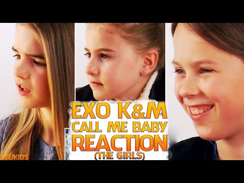 BRITISH KIDS Watching EXO (K and M) CALL ME BABY [The Girls] ｜ ocUKids KPOP #8 (BRITISH KIDS Watching EXO (K and M) CALL ME BABY [The Girls] | ocUKids KPOP #8)