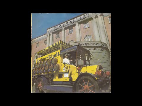 Kapelle Otto Kermbach & Krücke - Sportpalastwalzer