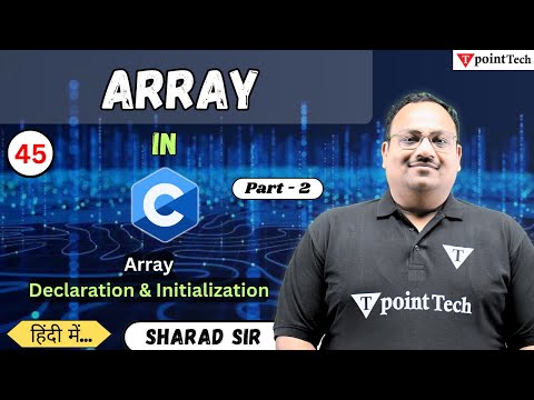 Declaration Initialization Array In C Programming Part 2 C Language Tutorial Tpoint Tech