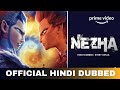 Ne Zha Part 1 2 Dubbed Every Details Ne Zha Trailer Hindi Amazon Prime Video