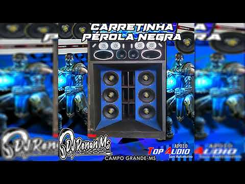 CD CARRETINHA PEROLA NEGRA DE CAMPO GRANDE-MS - DJ RENAN MS