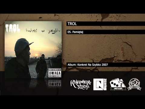 05. Trol - Pamiętaj