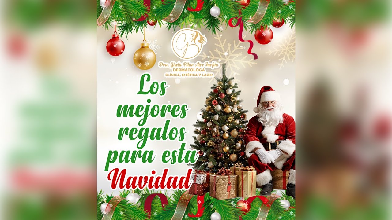 🎄🎅 Los mejores regalos para esta Navidad 🌟 - Dra. Gisela Pilar Aire Farfán