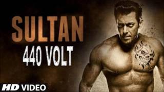 440 Volt Full Song | Sultan | Mika Singh | Salman Khan
