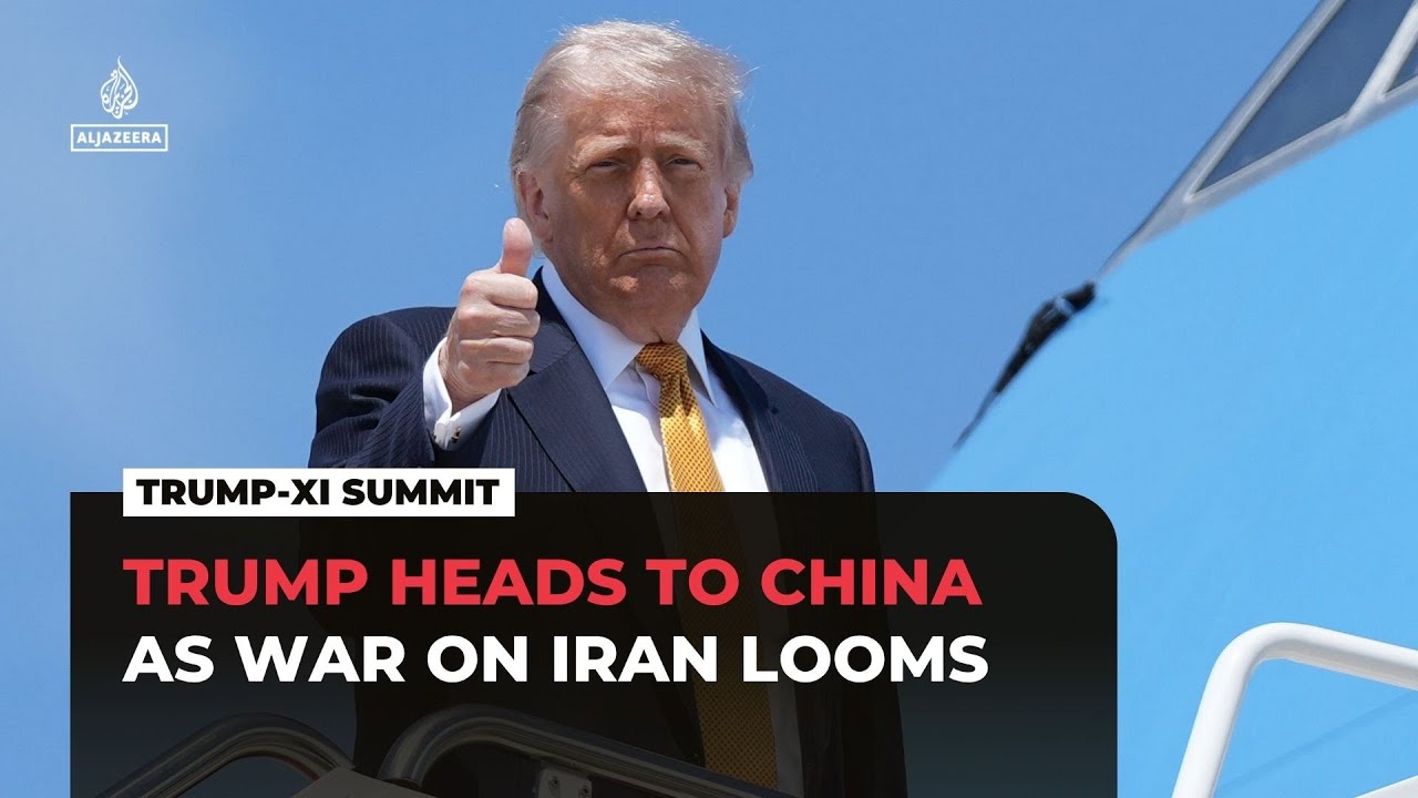 Trump heads to Beijing to meet Xi Jinping as US war on Iran looms large