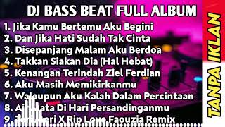 Download lagu DJ BASS BEAT FULL ALBUM || JIKA KAU BERTEMU AKU BEGINI (TIARA) FULL BASS TERBARU 2022 mp3 Download lagu DJ BASS BEAT FULL ALBUM || JIKA KAU BERTEMU AKU BEGINI (TIARA) FULL BASS TERBARU 2022 mp3