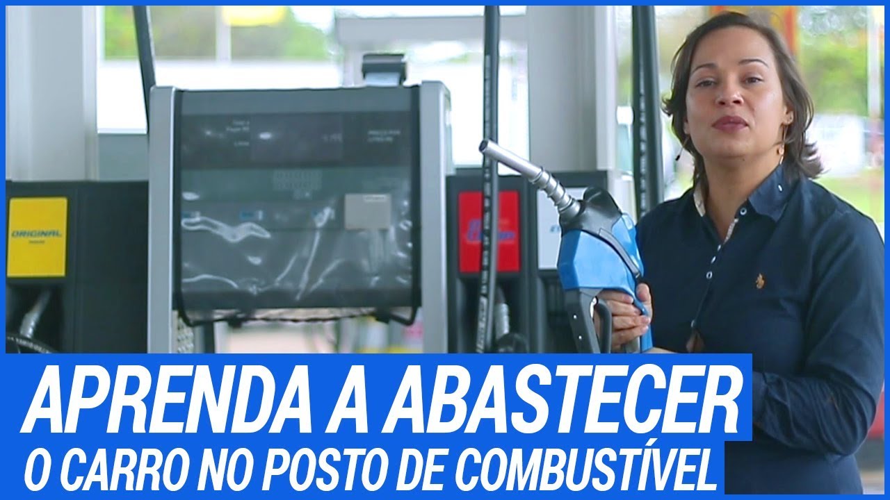 Aprenda a abastecer o carro no posto.
