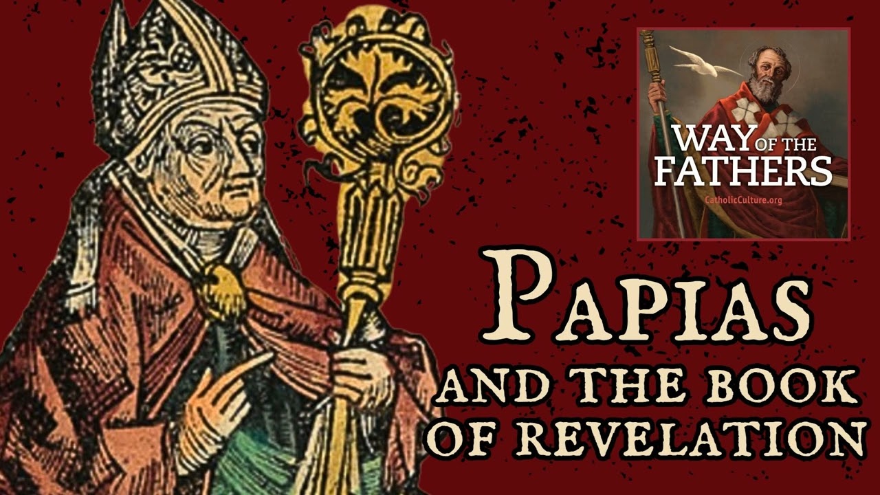 Papias of Hierapolis and the Book of Revelation | Way of the Fathers