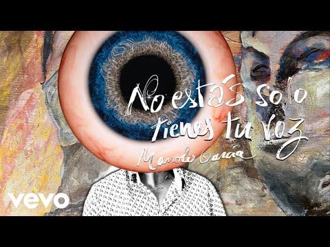 Manolo Garcia - No estás solo, tienes tu voz (Video Oficial)