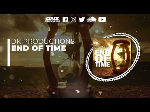 DNZF1274 // DK PRODUCTIONS - END OF TIME (Official Video DNZ Records)