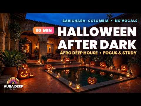 Barichara Halloween Night • Instrumental Afro Deep House for Focus & Study • 90 Min, No Vocals