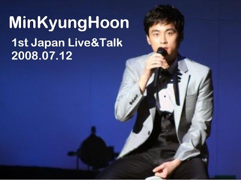 2008/07/12 1st Japan Live  (Live voice) - 민경훈